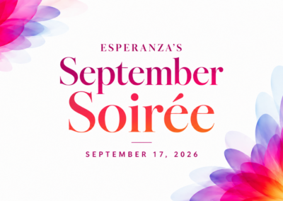 Esperanza’s September Soirée: An Evening of Impact on September 17th